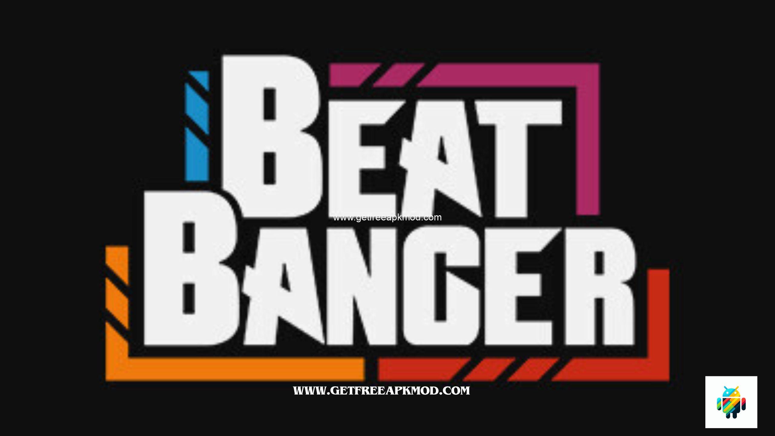 Beat Banger App Review - GetFreeApkMod - Best Place To Get Android App Info