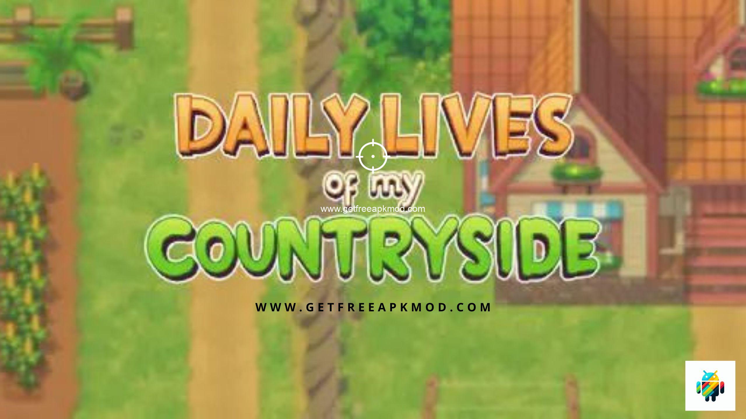 Daily Lives of My Countryside Game Review - GetFreeApkMod - Best Place To  Get Android App Info